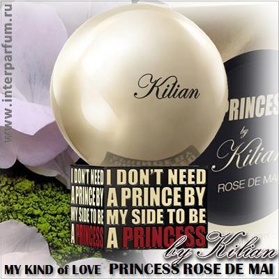 kilian my kind of love princess rose de mai 1