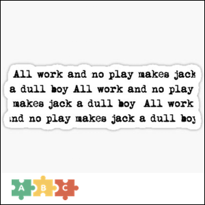 puzzle_all_work_and_no_play